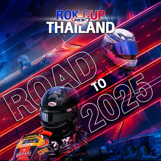🏁เตรียมนับถอยหลังสู่ความมันส์ในปี 2025 Rok Cup Thailand