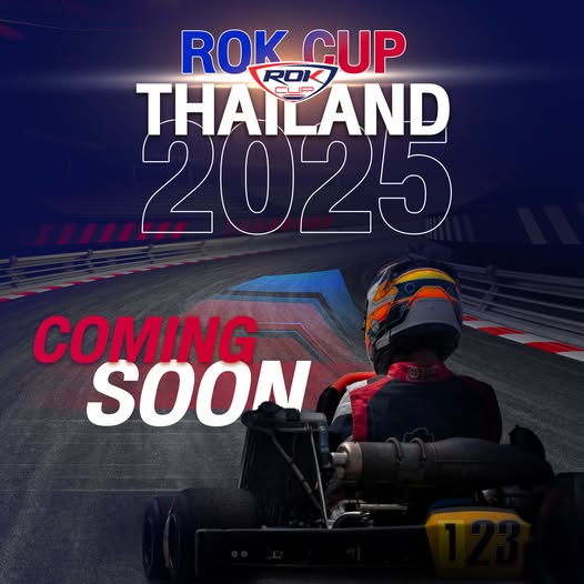 🏎️Coming soon… แล้วเจอกัน ROK CUP THAILAND 2025 🏁